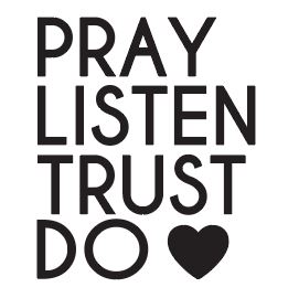 Pray Listen Trust Do